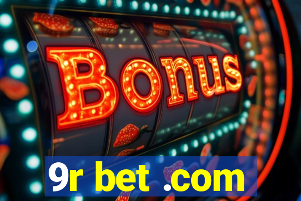 9r bet .com